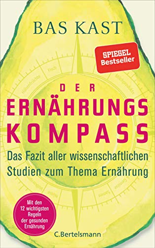 Der Ernaehrungskompass von Bas Kast